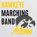 Hawkeye Marching Band Mom T-Shirt - Heather White