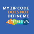 Alternatives My Zip Code Does Not Define Me Crewneck -  Royal