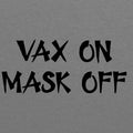 Vax On Mask Off Unisex Triblend T-Shirt - Premium Heather