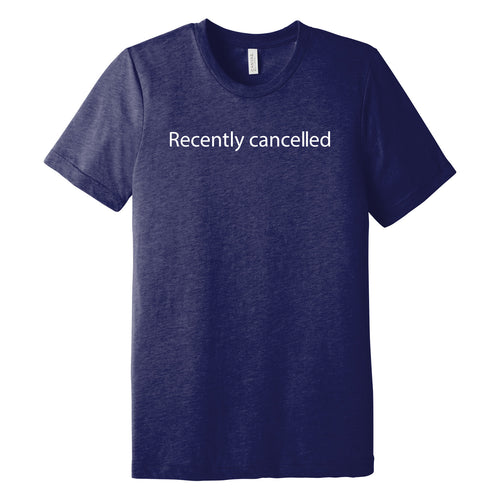 Recently Canceled Triblend T-Shirt - Solid Navy