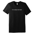 I'm Really Into Feet Triblend T-Shirt - Solid Black