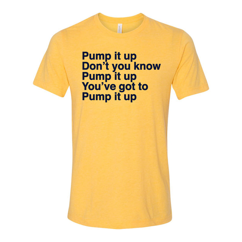 Pump It Up - Yellow Gold Triblend